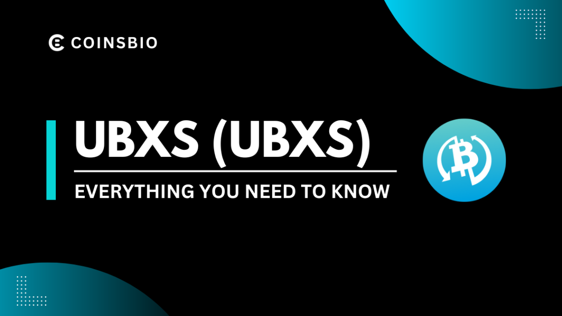 What Is UBXS How it Works, Features and Team-Featured Image
