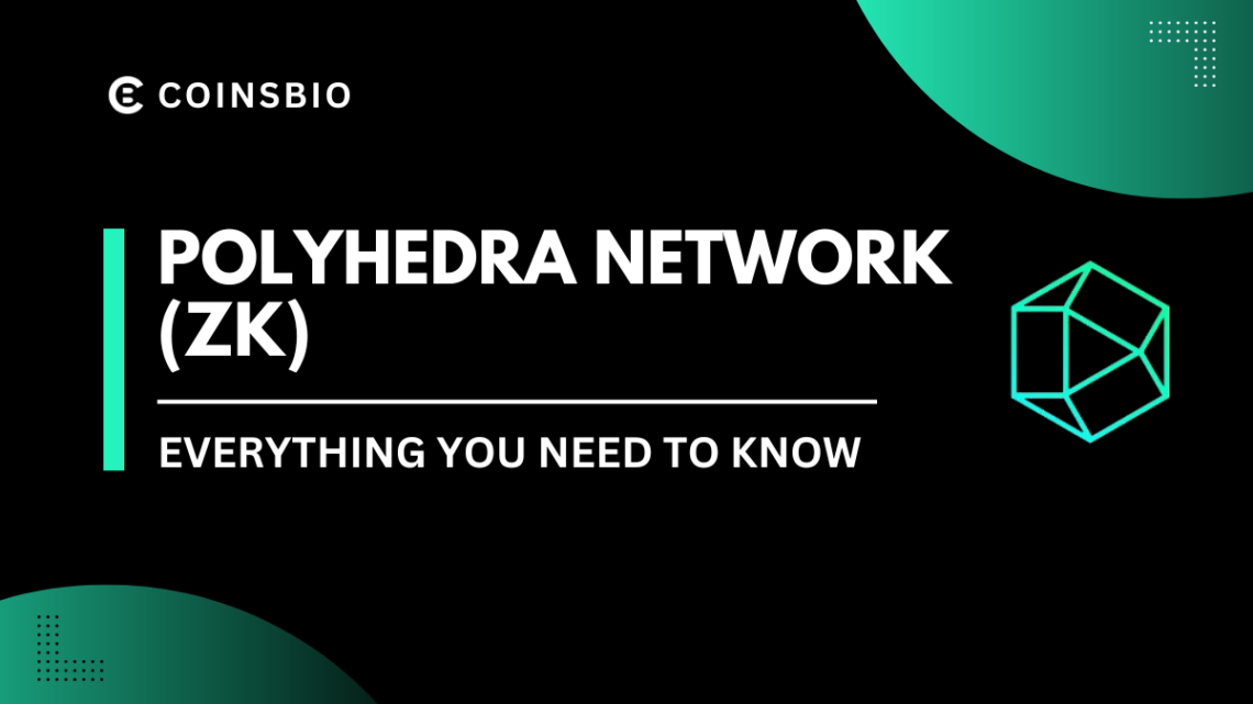 What is Polyhedra Network (ZK) How it Works, Features and Team