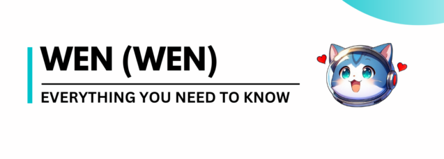 What is Wen (WEN) Coin How it Works, Features and Tokenomics