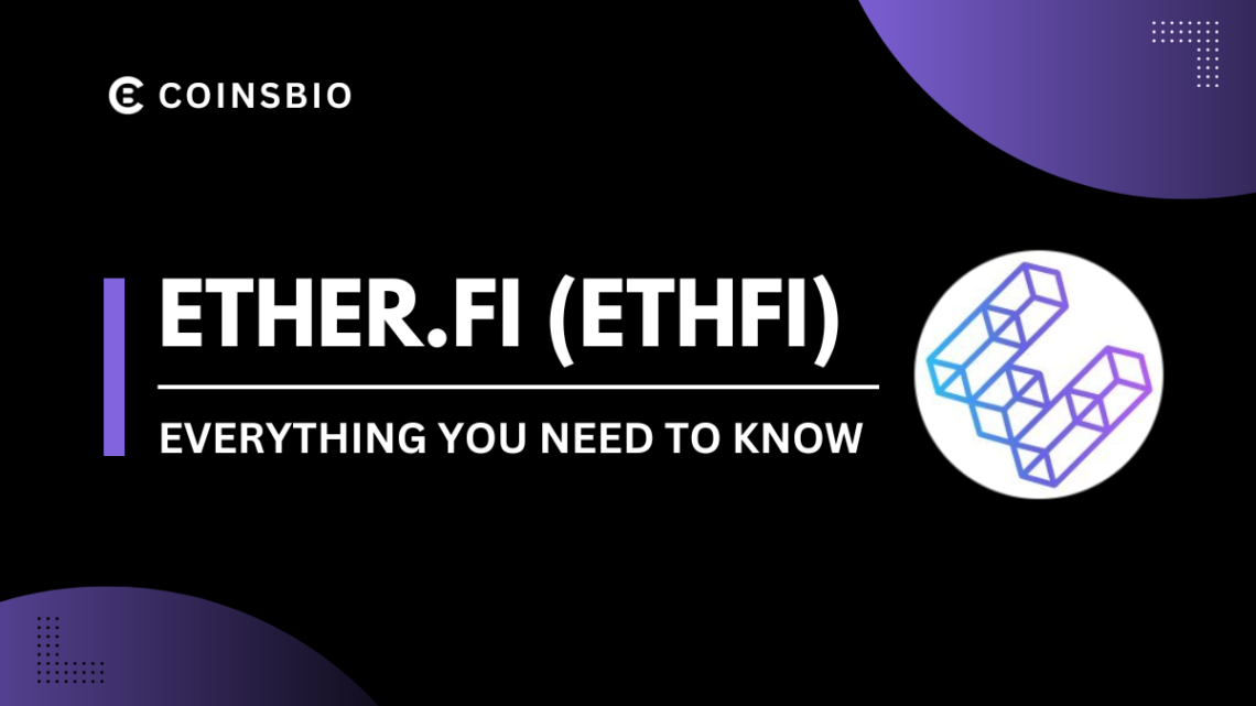 What is etherfi (ETHFI) How it Works, Features and Team
