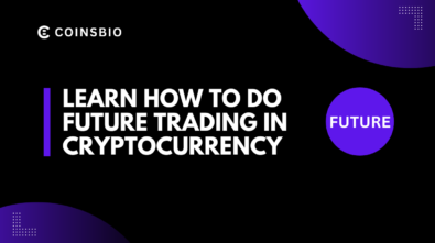 Learn How to Do Future Trading in Cryptocurrency