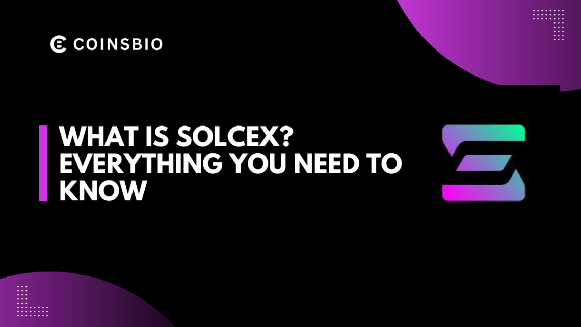 What is SolCex? Everything You Need to Know- Featured Text Image