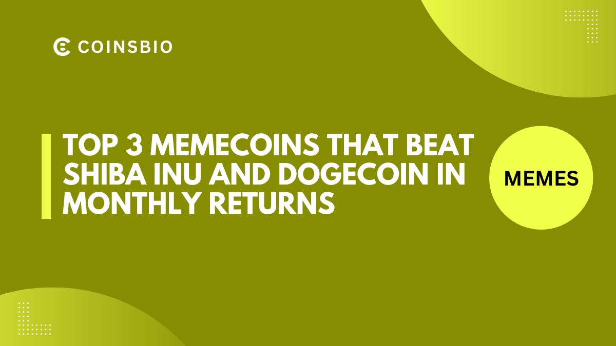 Top 3 Memecoins That Beat Shiba Inu and Dogecoin in Monthly Returns